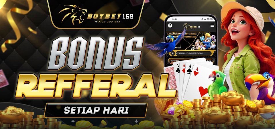 Bonus Referral - BOYBET168