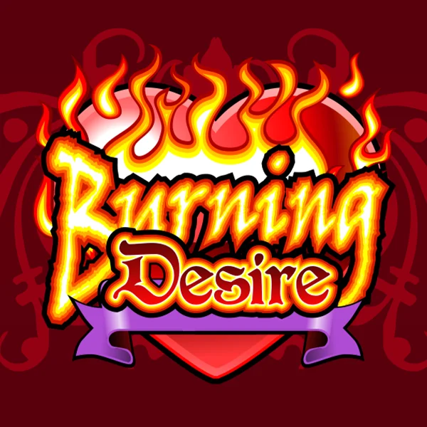 Burning Desire - BOYBET168