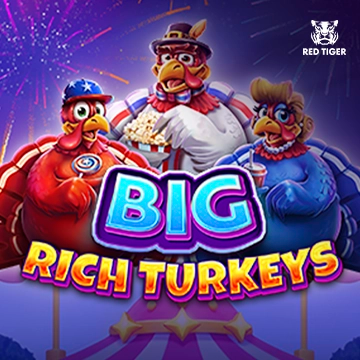 Big Rich Turkeys - BOYBET168
