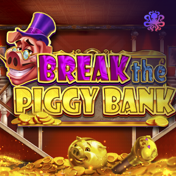 Break the Piggy Bank - BOYBET168