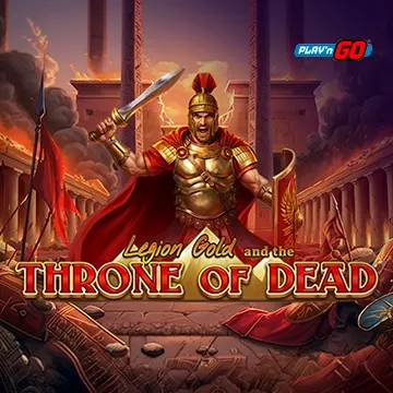 Legion Gold and the Throne of Dead - BOYBET168