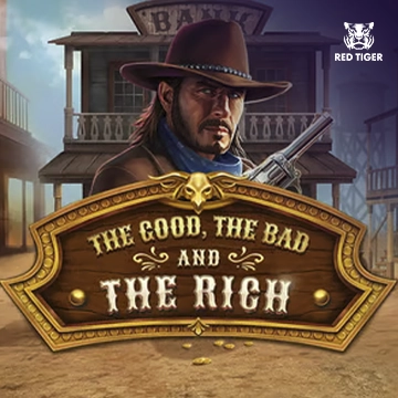 The Good, The Bad and The Rich - BOYBET168