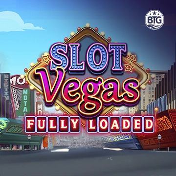 Slot Vegas - Fully Loaded - BOYBET168