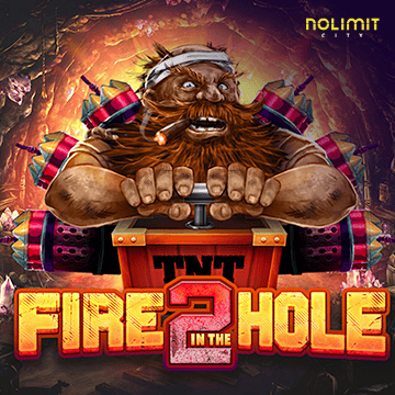 NolimitCity : Fire In The Hole 2 - BOYBET168