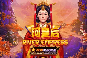 Fire Blaze: River Empress - BOYBET168