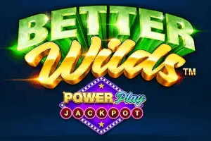 Better Wilds PowerPlay Jackpot - BOYBET168