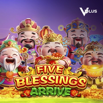 Five Blessings Arrive - BOYBET168