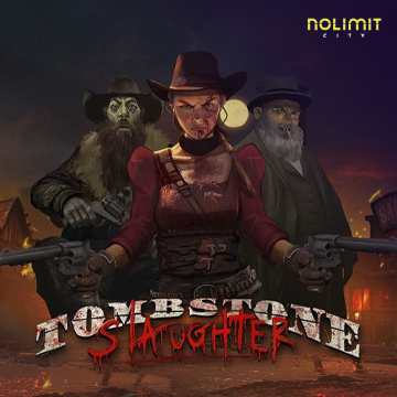 NolimitCity : Tombstone Slaughter - BOYBET168