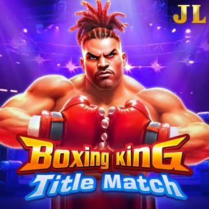 Jili : Boxing King Title Match - BOYBET168