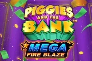 Mega Fire Blaze: Piggies and the Bank - BOYBET168