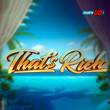 Thats Rich - BOYBET168