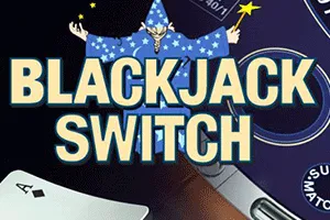 Blackjack Switch - BOYBET168