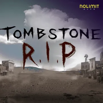 NolimitCity : Tombstone Rip - BOYBET168