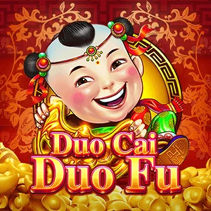 Duo Cai Duo Fu - BOYBET168