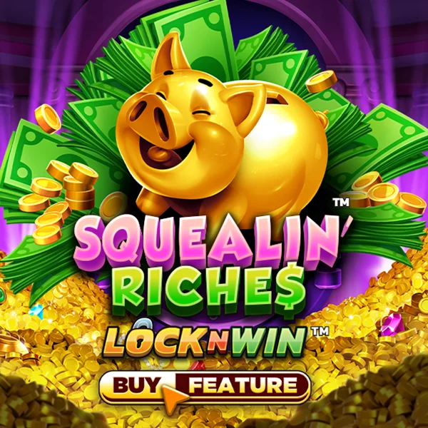 Squealin Riches - BOYBET168