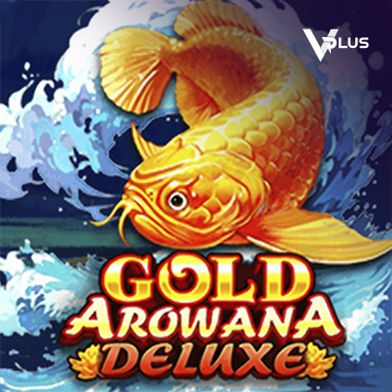 Gold Arowana Deluxe - BOYBET168