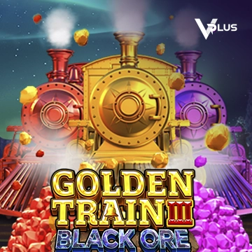 Golden Train III : Black Ore - BOYBET168