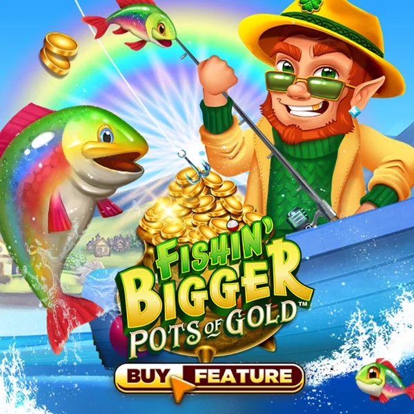 Fishin Bigger Pots of Gold - BOYBET168